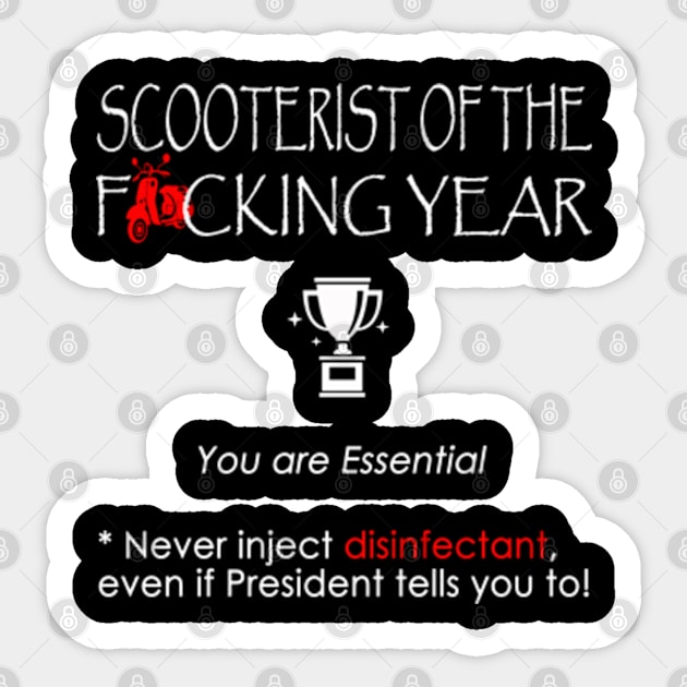 SCOOTERIST of the F*cking year Sticker by Omarzone